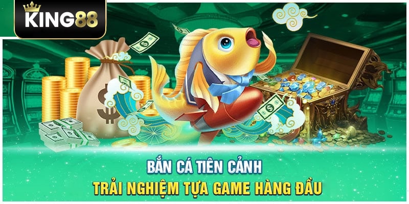 Bắn cá tiên cảnh là tựa game như thế nào?