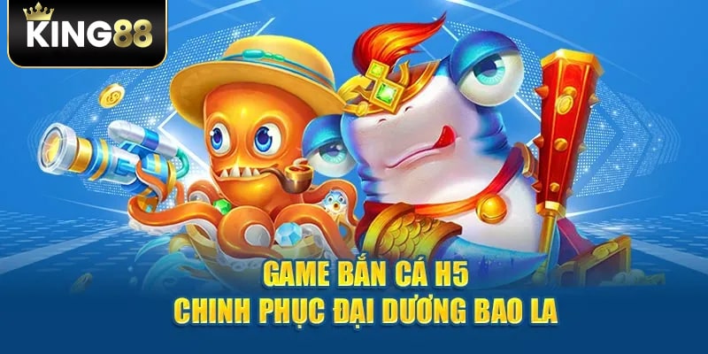 Quy trình tham gia bắn cá H5